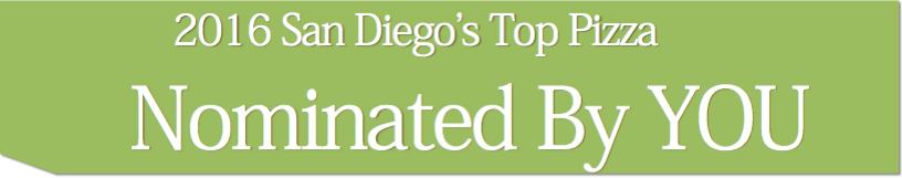 Nominate the Best San Diego Pizzerias of 2016